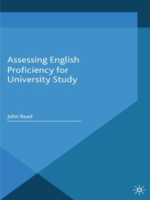 cover image of Assessing English Proficiency for University Study